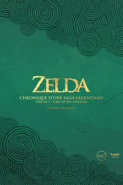 Couverture de Zelda : Chronique d'une saga légendaire — Volume 3. Tears of the Kingdom